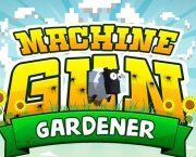 Machine Gun Gardener
