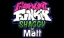 FNF vs Shaggy x Matt