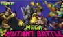TMNT Mega Mutant Battle