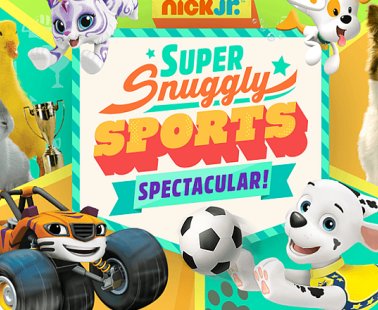 Nick Jr Snuggly Sports Spectacular