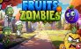 Fruits vs Zombies