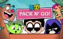 Teen Titans GO! Pack n' Go!